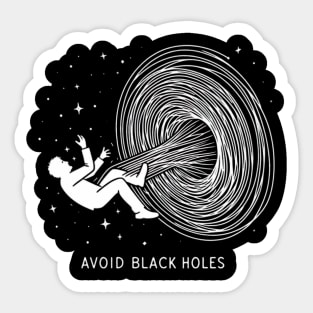 Avoid Black Holes Sticker